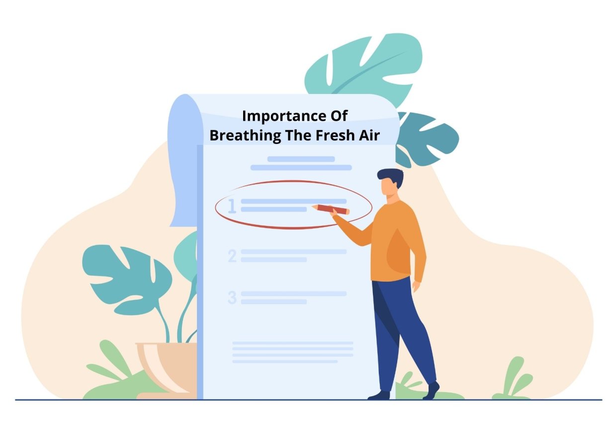 Importance Of Breathing The Fresh Air