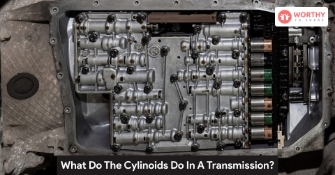 What Do The Cylinoids Do In A Transmission