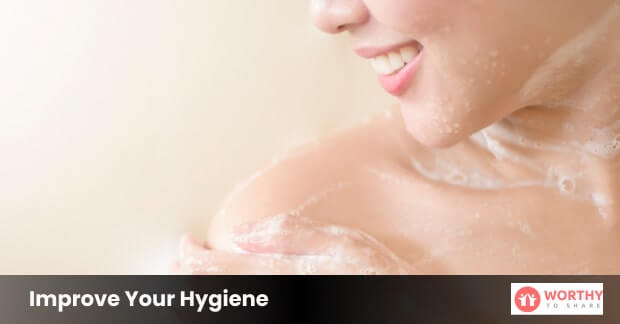 Improve Your Hygiene