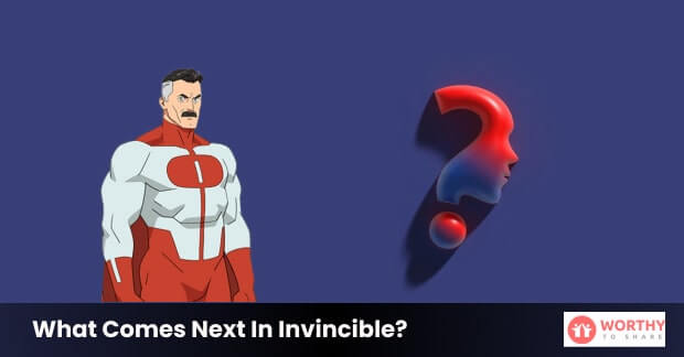 What Comes Next In Invincible?