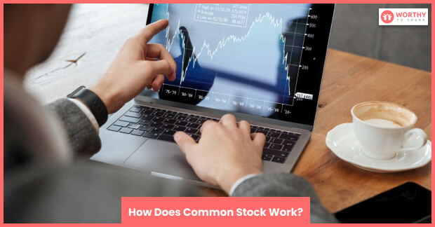 How Does Common Stock Work?