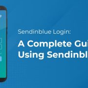 Sendinblue Login: A Complete Guide Of Using Sendinblue