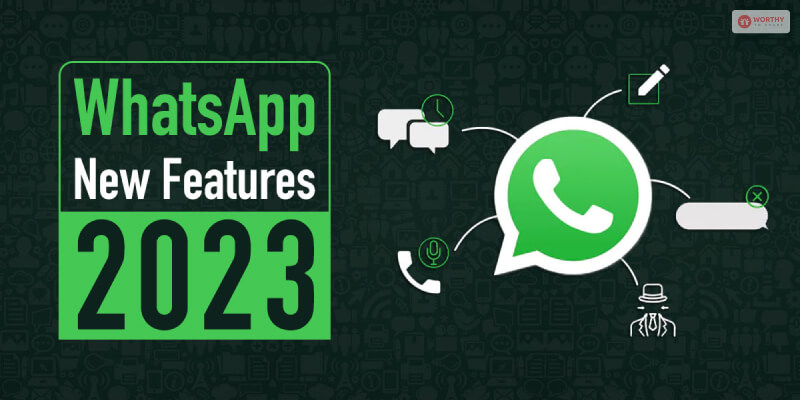 WhatsApp New Features To Be Launched In 2023