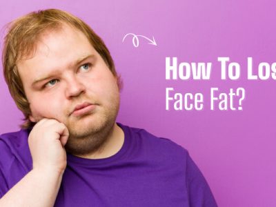 How To Lose Face Fat