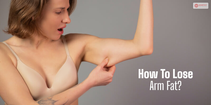 how to lose arm fat