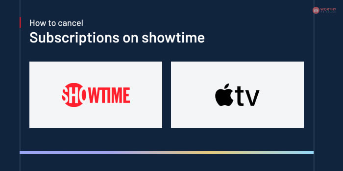 How To Cancel Subscription On Showtime On Apple TV